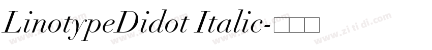 LinotypeDidot Italic字体转换